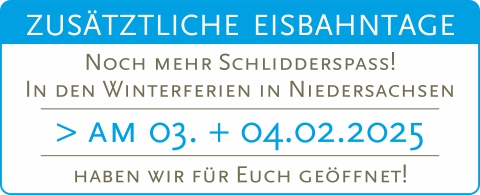 Zusätzliche Eisbahntage | 03.02. + 04.02.2025 Winterferien in Niedersachsen!